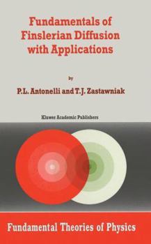 Paperback Fundamentals of Finslerian Diffusion with Applications Book