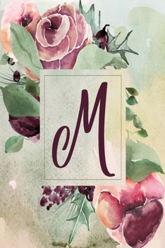 M: Wine Green Floral 2020 Weekly Planner 6”x9” (Wine Green Floral 6”x9” Planner Alphabet Series - Letter M)