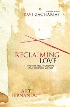 Paperback Reclaiming Love: Radical Relationships in a Complex World Book