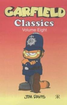 Volume Eight - Book #8 of the Garfield Classics