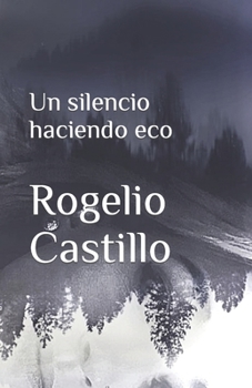 Paperback Un silencio haciendo eco [Spanish] Book