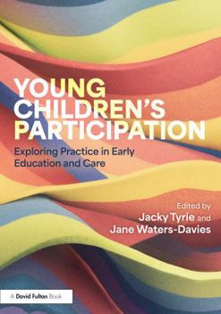Paperback Young Children's Participation: Exploring Practice in Early Education and Care Book