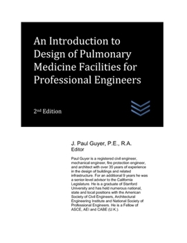 An Introduction to Design of Pulmonary Medicine Facilities for Professional Engineers (Hospital and Medical Clinic Design and Engineering)