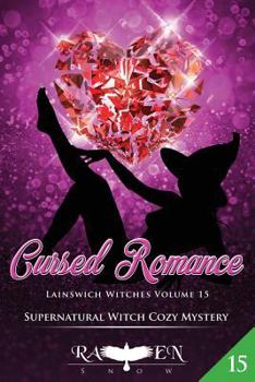 Cursed Romance - Book #15 of the Lainswich Witches