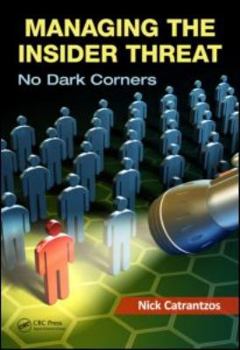 Hardcover Managing the Insider Threat: No Dark Corners Book