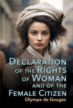 Paperback Declaration of the Rights of Woman and of the Female Citizen Book