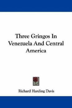 Paperback Three Gringos In Venezuela And Central America Book