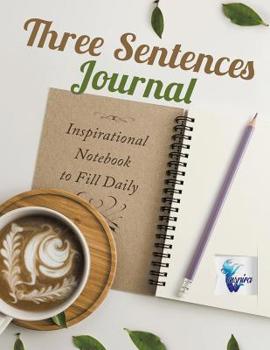 Three Sentences Journal | Inspirational Notebook to Fill Daily