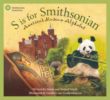 Hardcover S Is for Smithsonian: America's Museum Alphabet Book