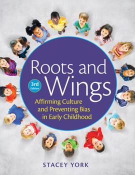 Hardcover Roots and Wings: Affirming Culture and Preventing Bias in Early Childhood Book