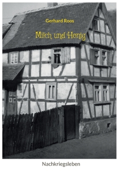 Paperback Milch und Honig: Nachkriegsleben [German] Book