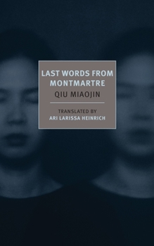 Paperback Last Words from Montmartre Book