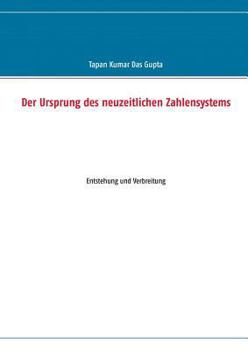 Paperback Der Ursprung des neuzeitlichen Zahlensystems: Entstehung und Verbreitung [German] Book