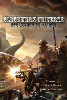 Paperback Clockwork Universe: Steampunk Vs Aliens Book