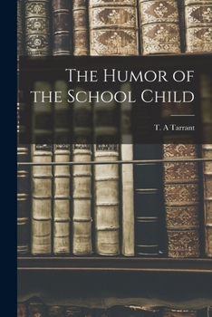 Paperback The Humor of the School Child Book