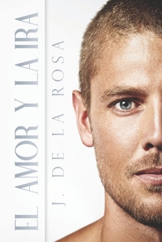 Paperback El amor y la ira [Spanish] Book