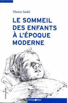 Paperback Sommeil des enfants à l'époque moderne [French] Book