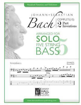 Paperback J.S. Bach Complete 2 Part Inventions Arranged for Five String Solo Bass Book