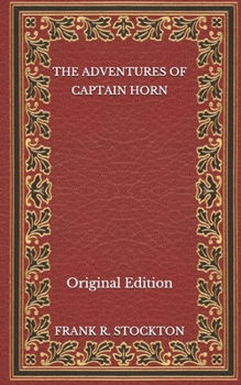 Paperback The Adventures of Captain Horn - Original Edition Book