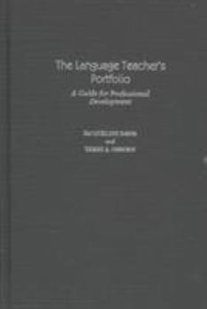 Hardcover The Language Teacher's Portfolio: A Guide for Professional Development Book