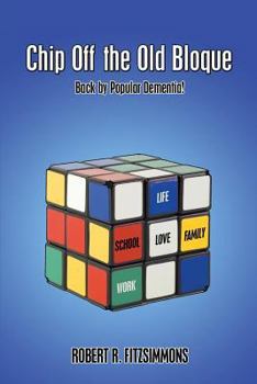 Paperback Chip Off the Old Bloque: Back by Popular Dementia! Book