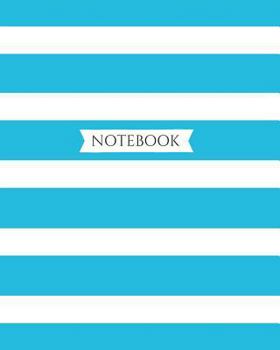 Paperback Notebook: Wide Ruled Notebook for Everyday Use Classic Beachy Blue and White Stripe Book