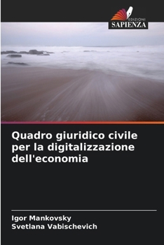 Paperback Quadro giuridico civile per la digitalizzazione dell'economia [Italian] Book
