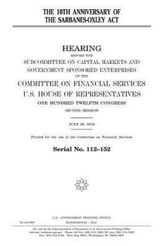 The 10th anniversary of the Sarbanes-Oxley Act