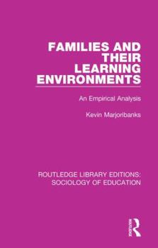 Hardcover Families and their Learning Environments: An Empirical Analysis Book