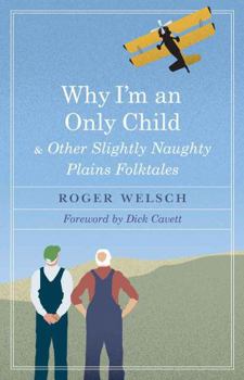 Paperback Why I'm an Only Child and Other Slightly Naughty Plains Folktales Book