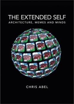 Hardcover The Extended Self: Architecture, Memes and Minds Book