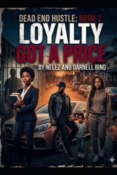 DEAD END HUSTLE BOOK 2: Loyalty Got A Price (DEAD END HUSTLE: The SERIES: Complete Box Set 1-5)