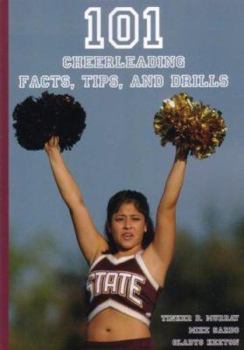 Paperback 101 Cheerleading Facts, Tips, and Drills Book