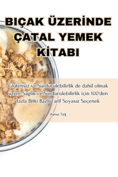 Paperback Biçak Üzer&#304;nde Çatal Yemek K&#304;tabi [Turkish] Book