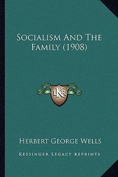 Socialism And The Family (1908)