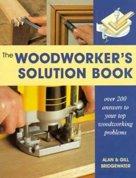Paperback The Woodworker's Solution Book