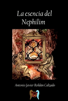 Paperback La esencia del Nephilim [Spanish] Book