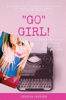 Paperback "GO" Girl!: What it Takes to Be a Super Mommy, Business Girl, or Ministry Girl Today! Book