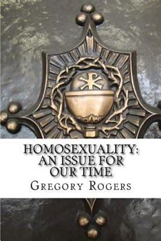 Paperback Homosexuality: An Issue for Our Time Book