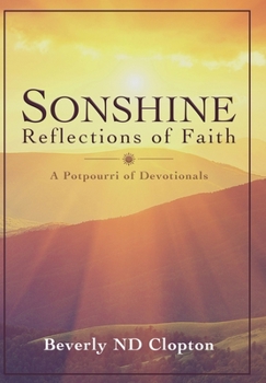 Sonshine: Reflections of Faith a Potpourri of Devotionals
