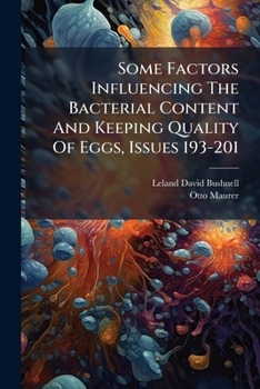 Some Factors Influencing The Bacterial Content And Keeping Quality Of Eggs, Issues 193-201