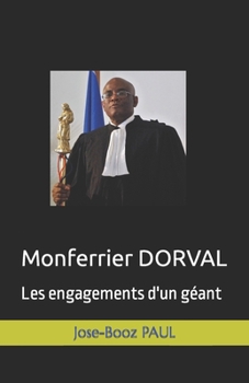 Paperback Monferrier DORVAL: Les engagements d'un géant [French] Book