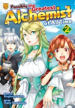 Paperback Possibly the Greatest Alchemist of All Time, Vol 2 Book