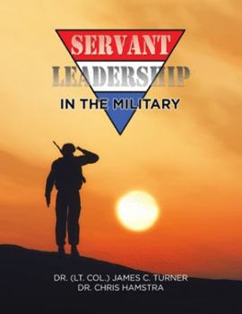 Paperback Servant Leadership in the Military Book