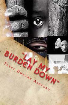 Paperback Lay My Burden Down Book
