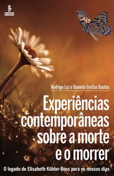 Paperback Experiências contemporâneas sobre a morte e o morrer [Portuguese] Book