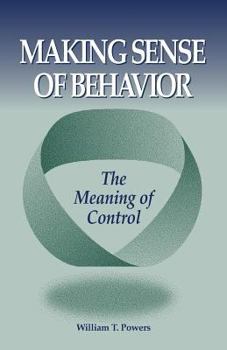 Paperback Making Sense of Behavior: The Meaning of Control Book