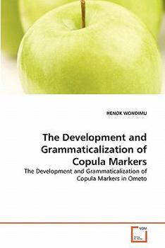 Paperback The Development and Grammaticalization of Copula Markers Book