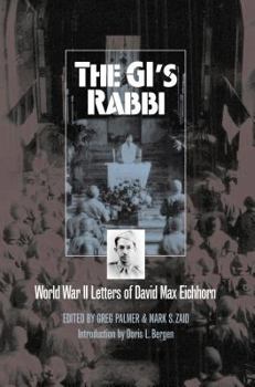 Hardcover The Gi's Rabbi: World War II Letters of David Max Eichhorn Book