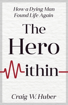 The Hero Within (Transplant Life)